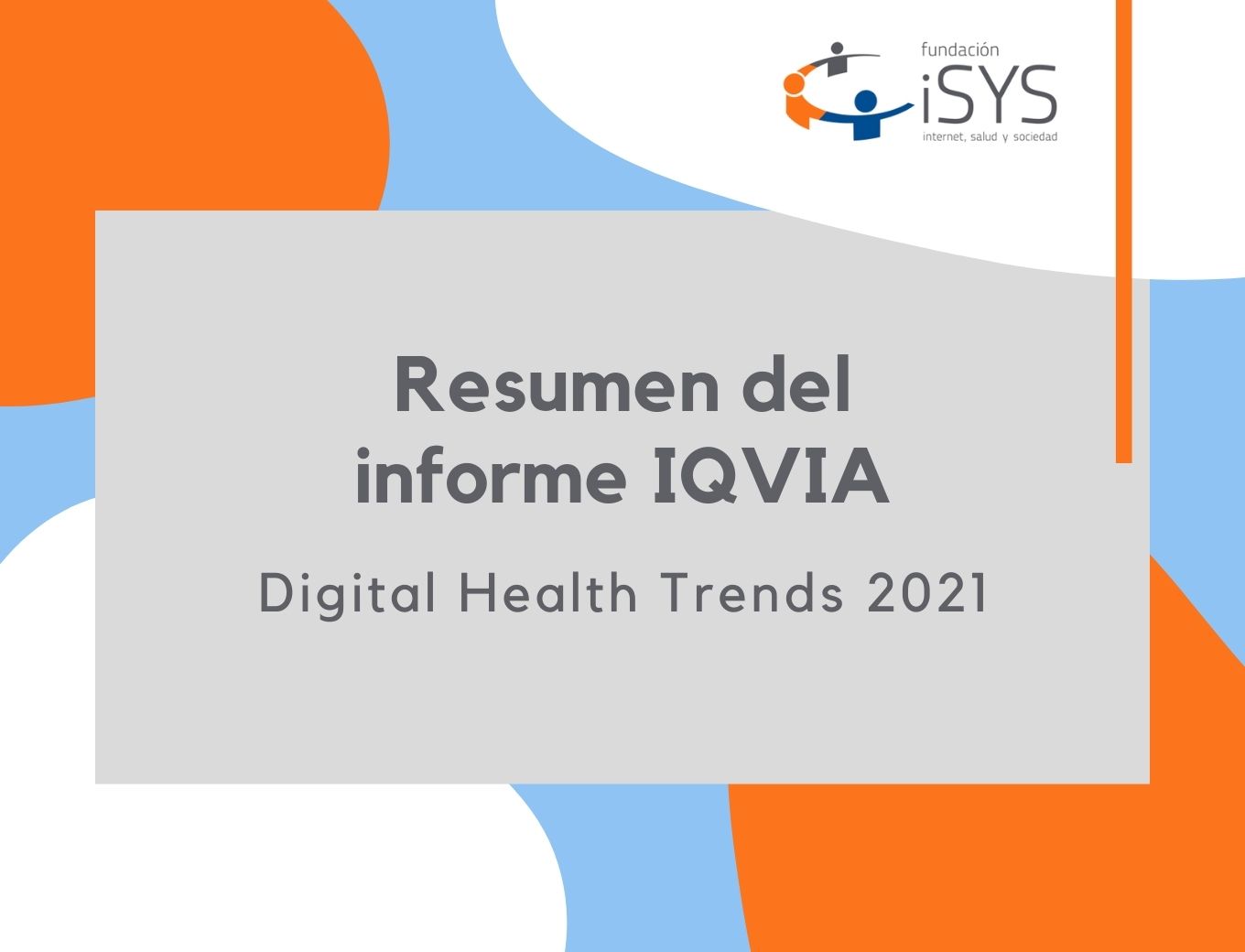 Resumen IQVIA Digital Health Trends 2021